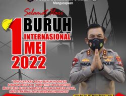 Selamat Hari Buruh 2022 , Kapolda Sumut : Semoga Semakin Sejahtera untuk Membangun Bangsa