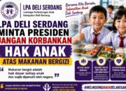 LPA Deli Serdang Minta Presiden Jangan Korbankan Hak Anak atas Makanan Bergizi