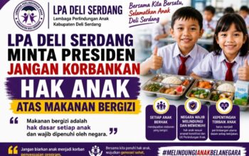 LPA Deli Serdang Minta Presiden Jangan Korbankan Hak Anak atas Makanan Bergizi