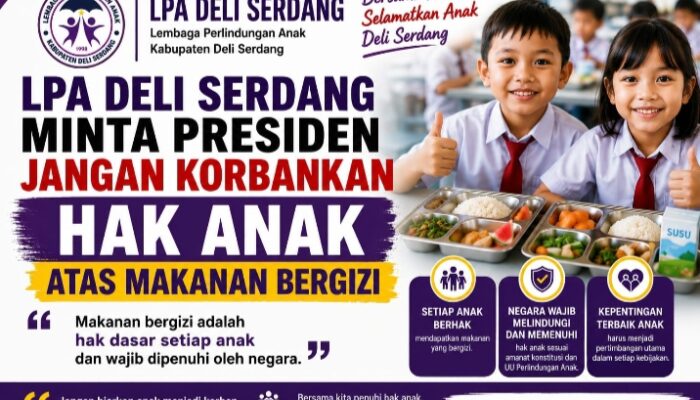 LPA Deli Serdang Minta Presiden Jangan Korbankan Hak Anak atas Makanan Bergizi